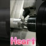 Heart is making by CNC turning operation