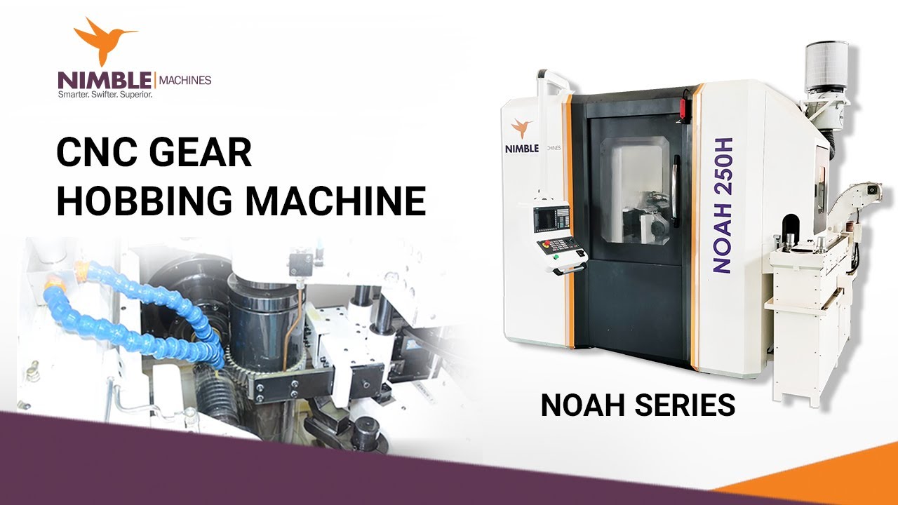 NOAH Series  - CNC Gear Hobbing Machine