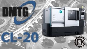 Токарный станок DMTG с ЧПУ серии CL 20